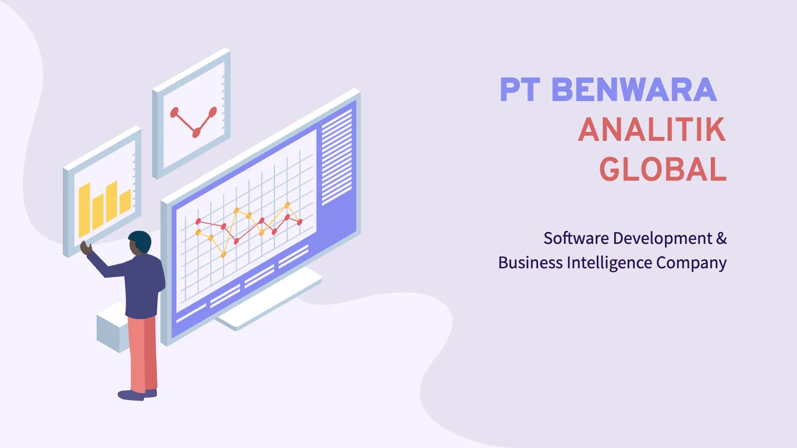 PT BENWARA ANALITIK GLOBAL Software Development & Business Intelligence Company